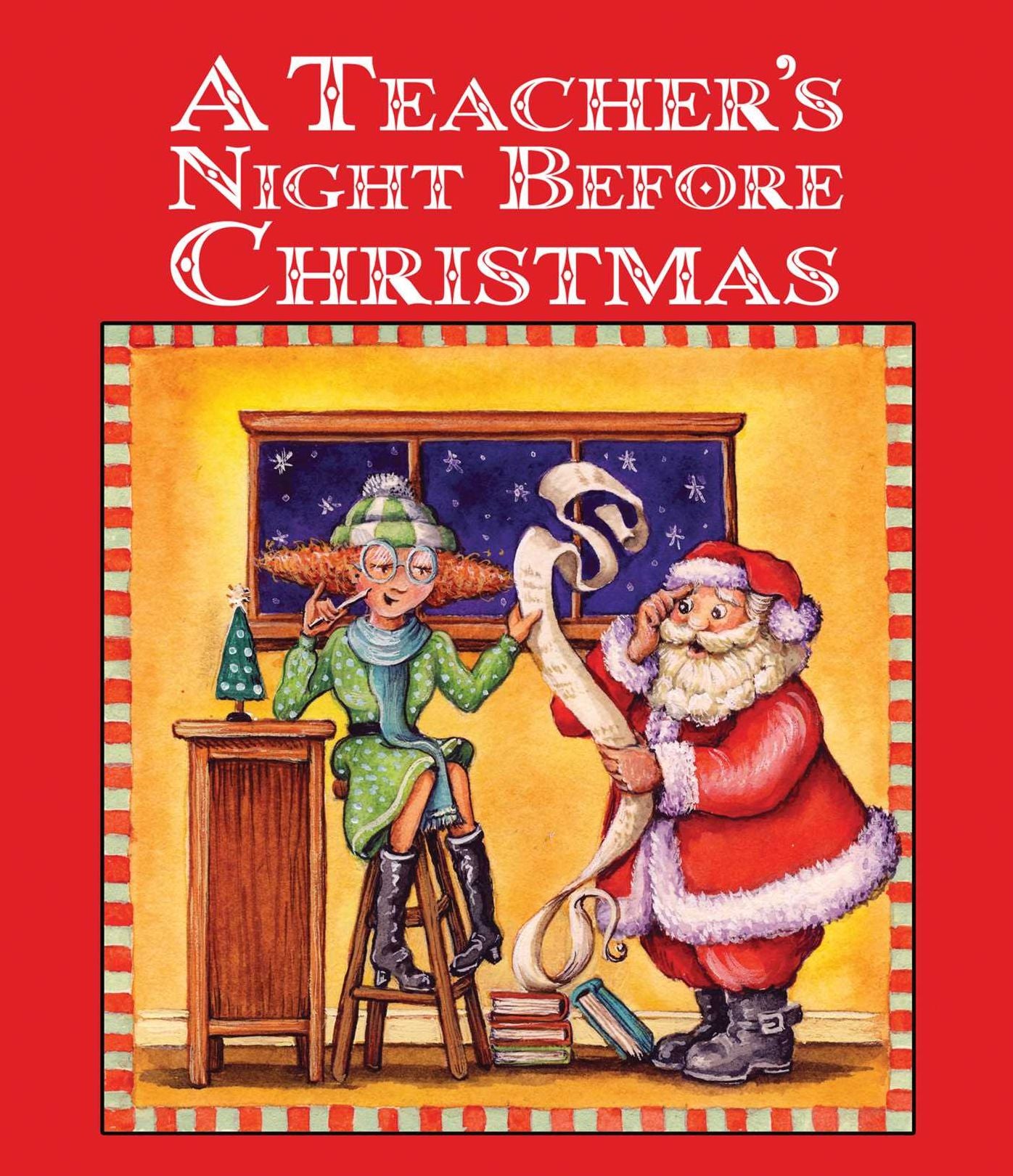 A Teacher's Night Before Christmas
