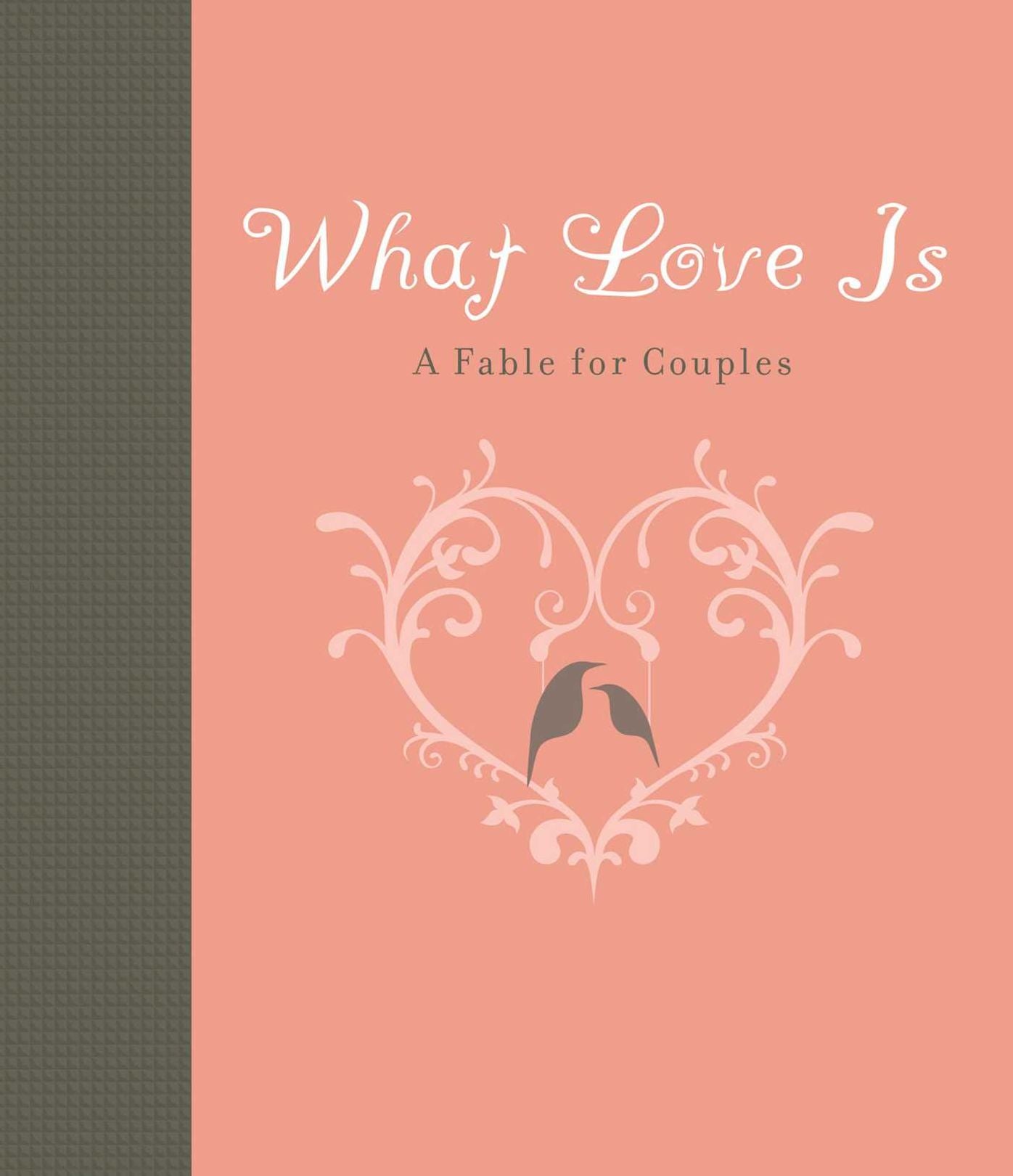 What Love Is