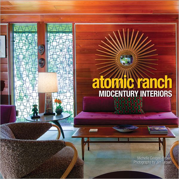 Atomic Ranch Midcentury Interiors