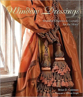 Window Dressings: Beautiful Draperies & Curtains for the Home