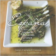 Espana: Exploring the Flavors of Spain: Exploring the Flavors of Spain