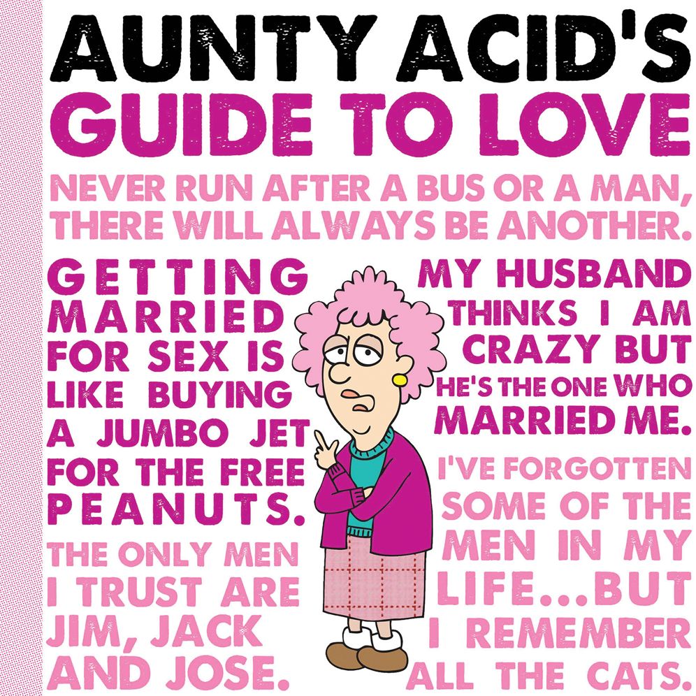 Aunty Acid's Guide to Love
