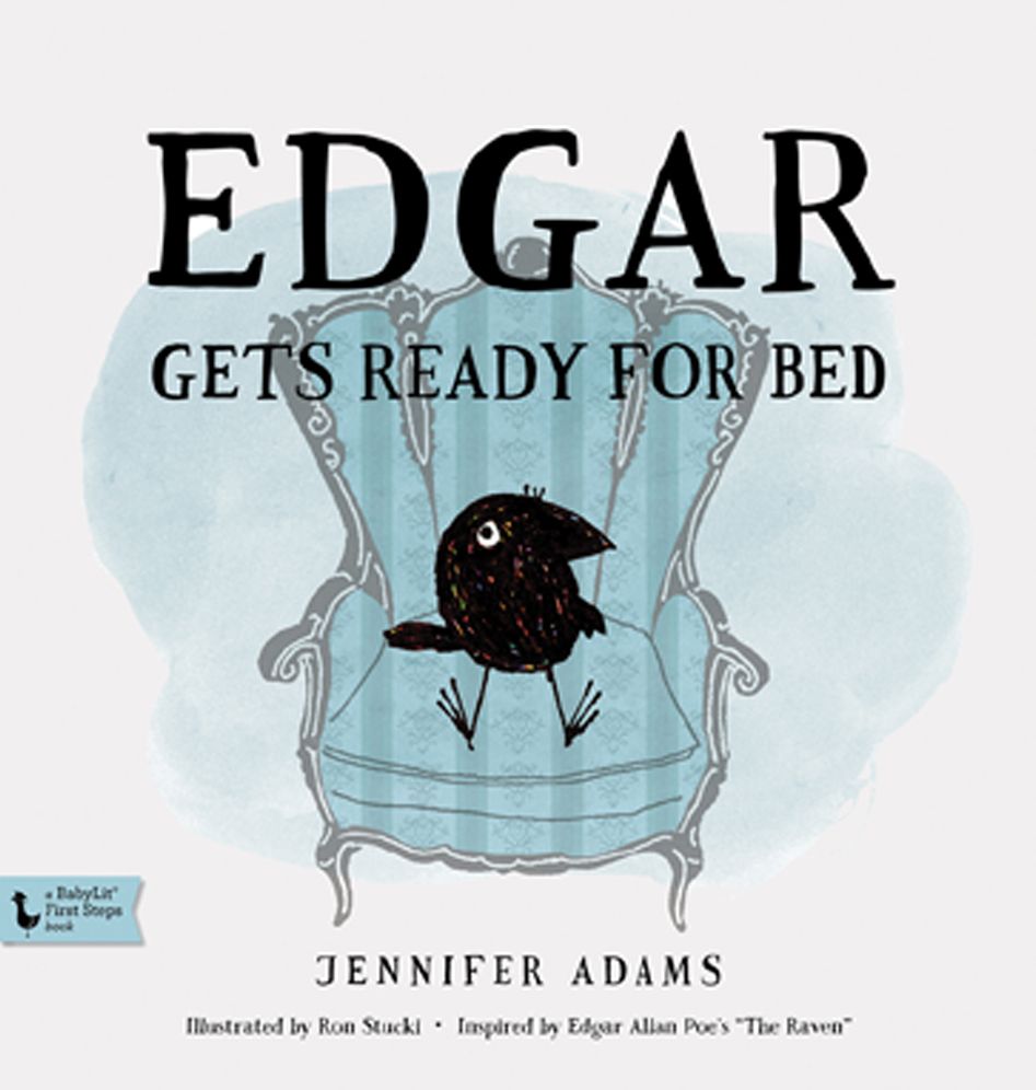 Edgar Gets Ready for Bed: A Babylit(r) Book: Inspired by Edgar Allan Poe's "the Raven"