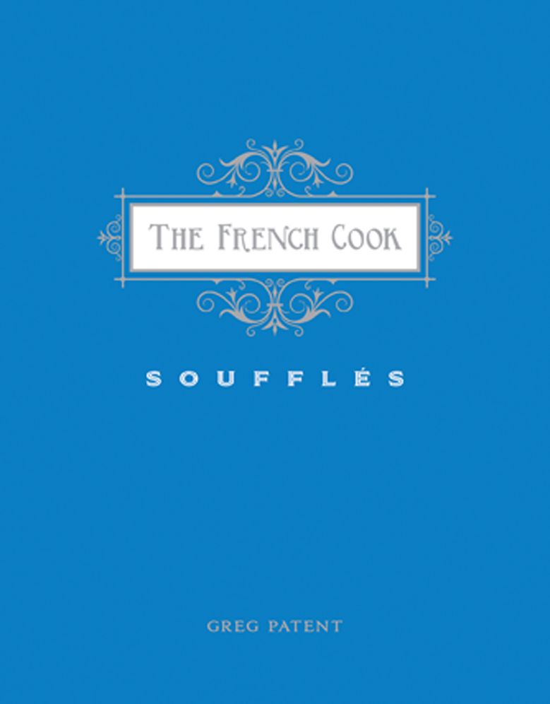 The French Cook: Souffles