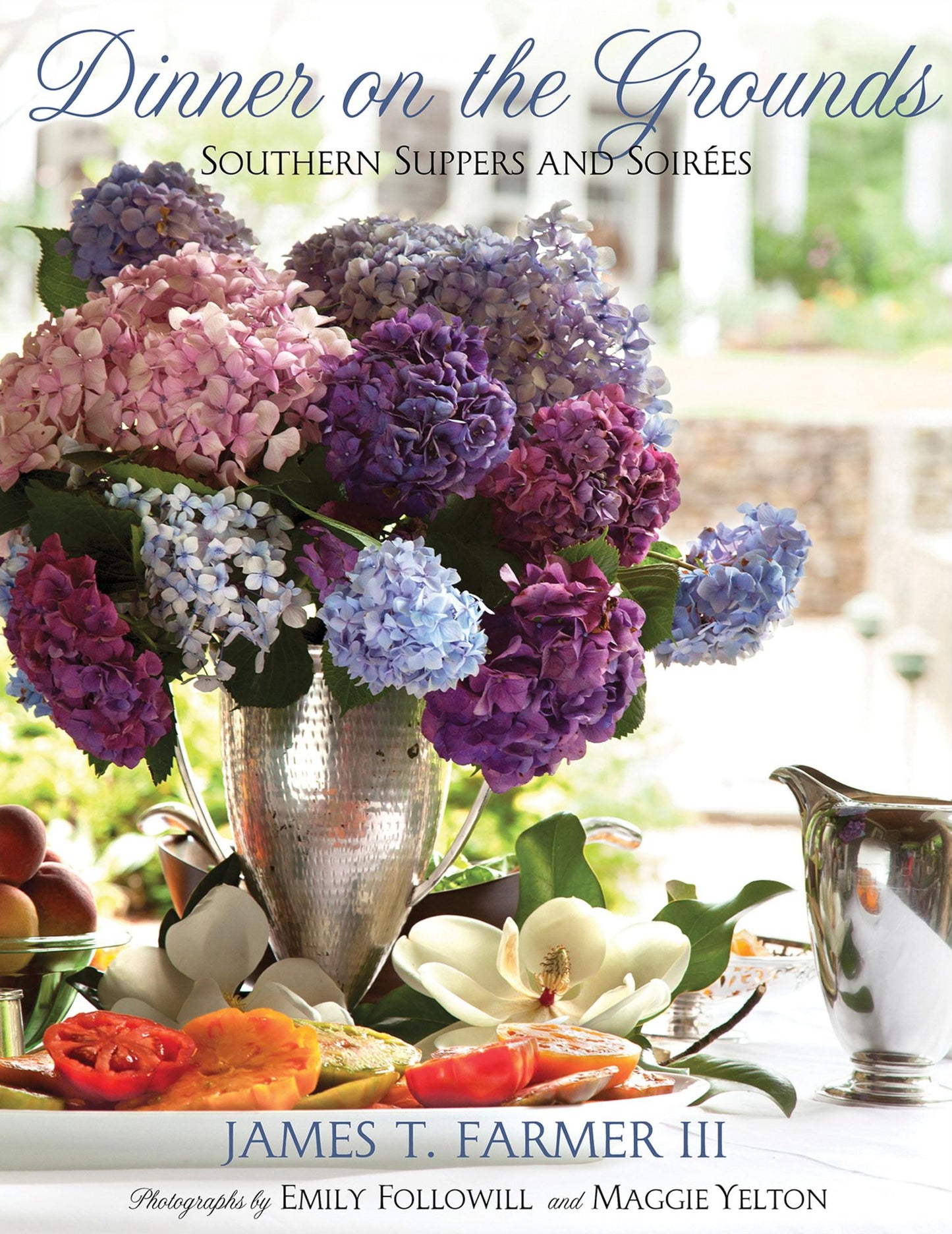 Dinner on the Grounds: Southern Suppers and Soirees