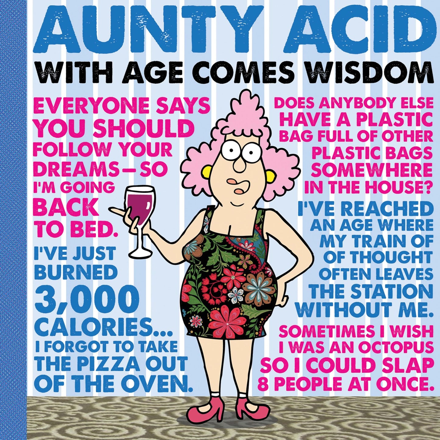 Aunty Acid With Age Comes Wisdom