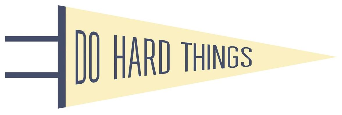 Do Hard Things Pennant