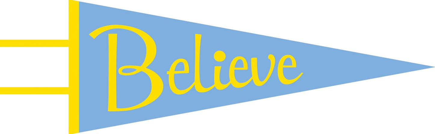 Believe Pennant