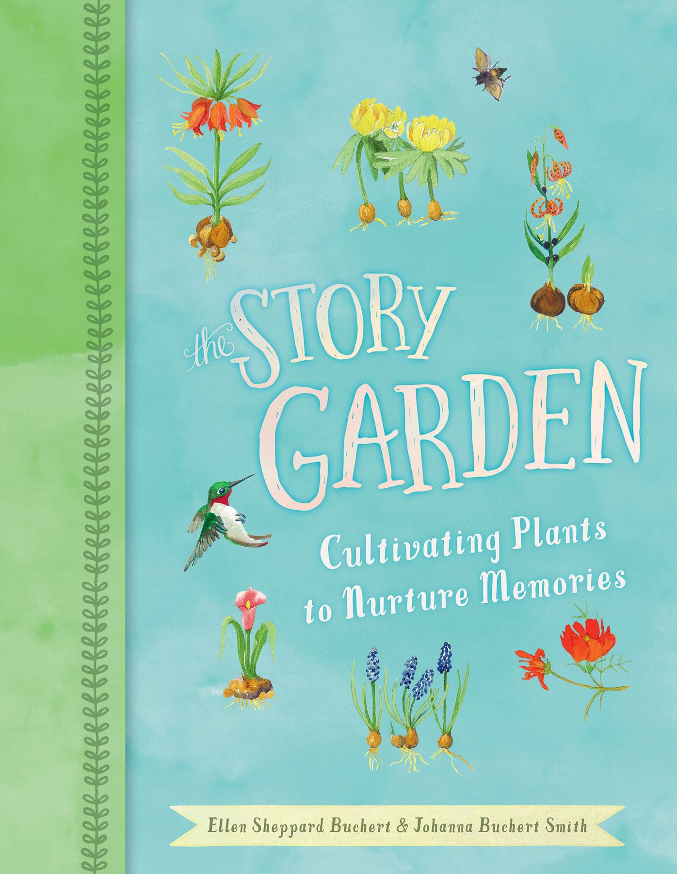 The Story Garden: Cultivating Plants to Nurture Memories
