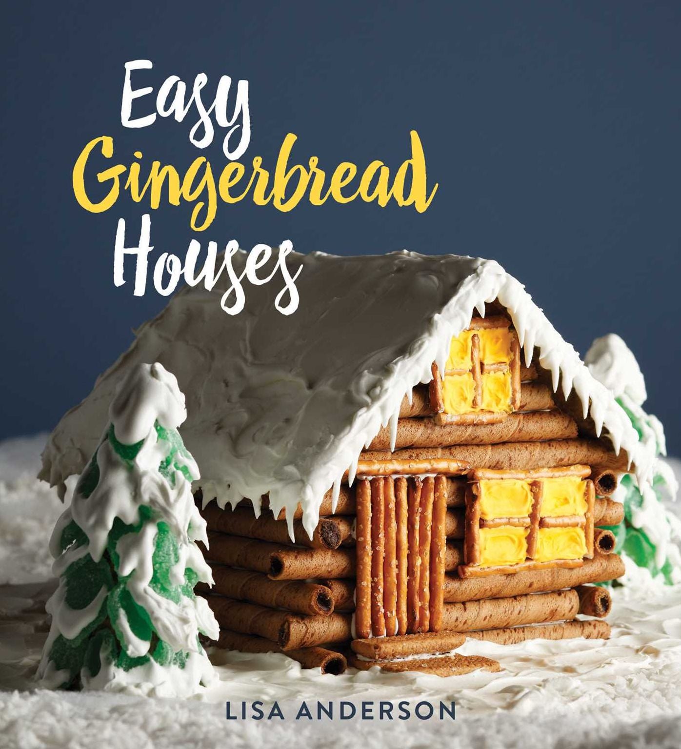 Easy Gingerbread Houses: Twenty-Three No-Bake Gingerbread Houses for All Seasons