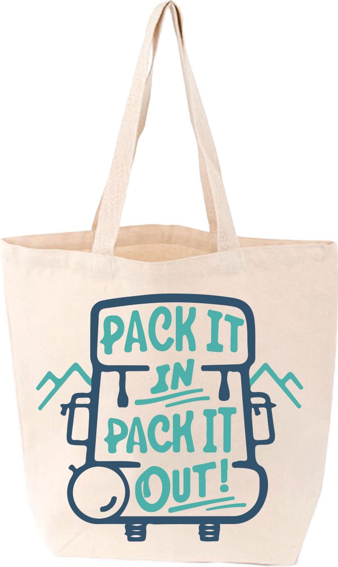 Pack It In, Pack It Out Tote