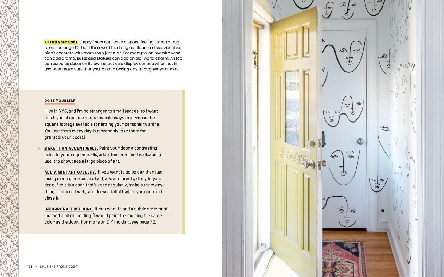 Shut the Front Door: Make Any Space Feel Bigger, Better, and More Beautiful Without Going Broke