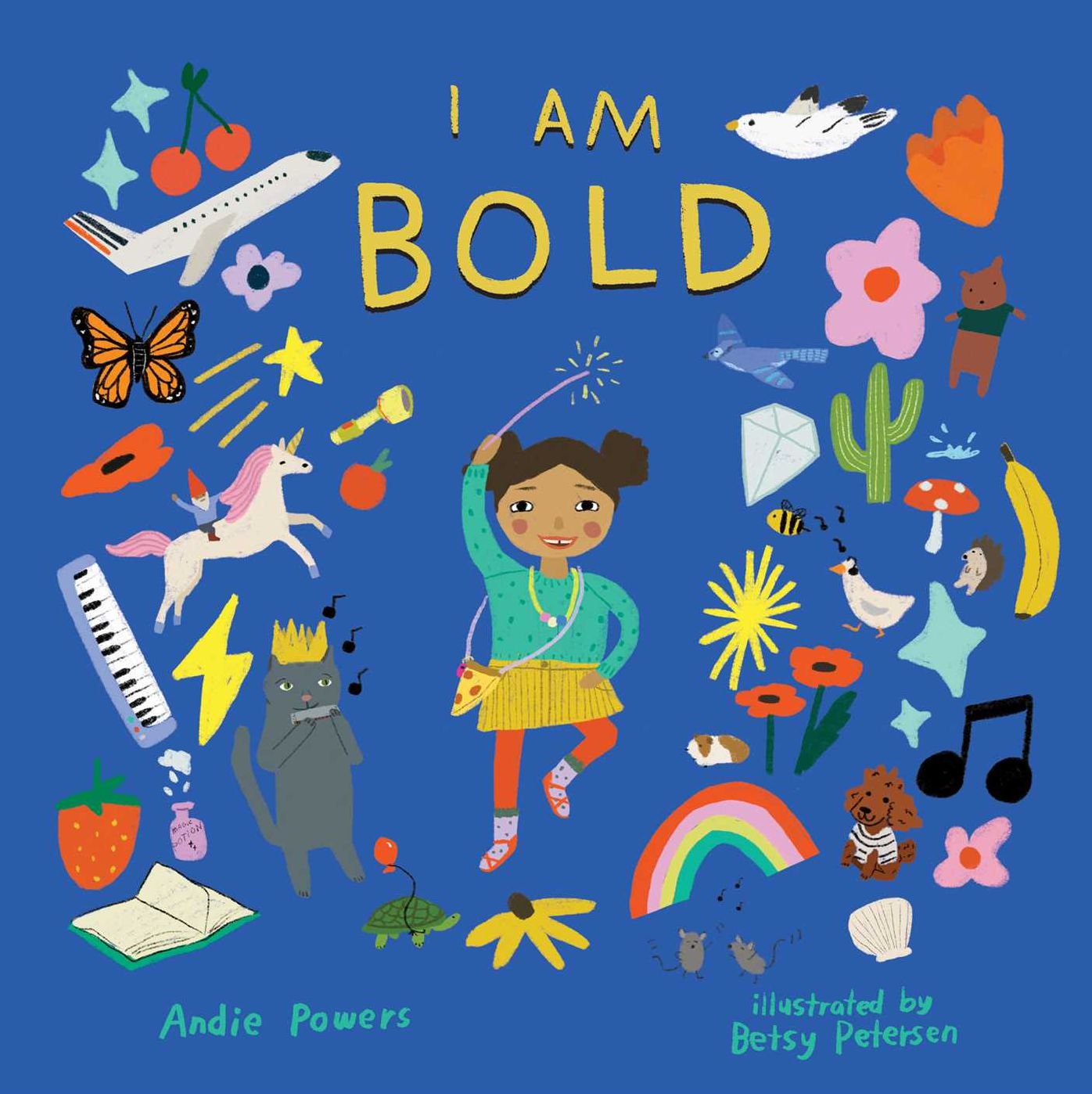 I Am Bold: For Every Kid Who's Told They Are Just Too Much