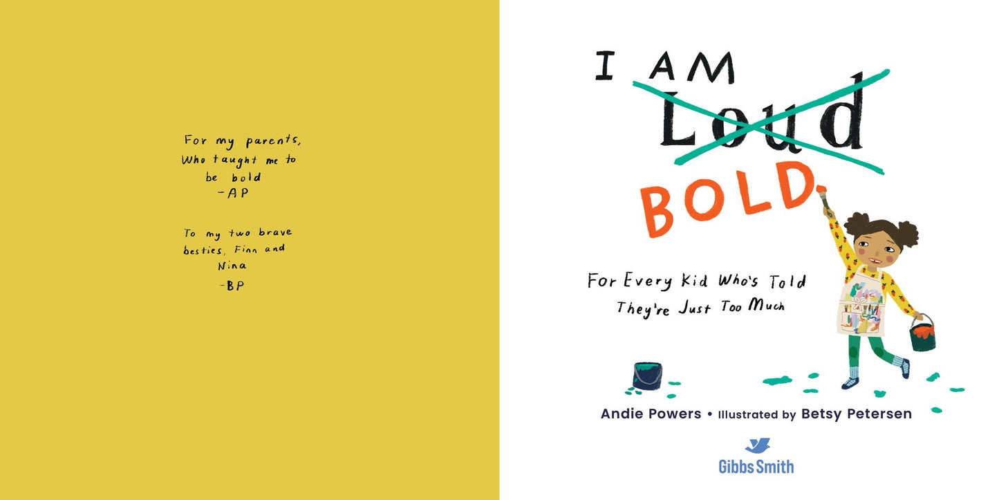 I Am Bold: For Every Kid Who's Told They Are Just Too Much