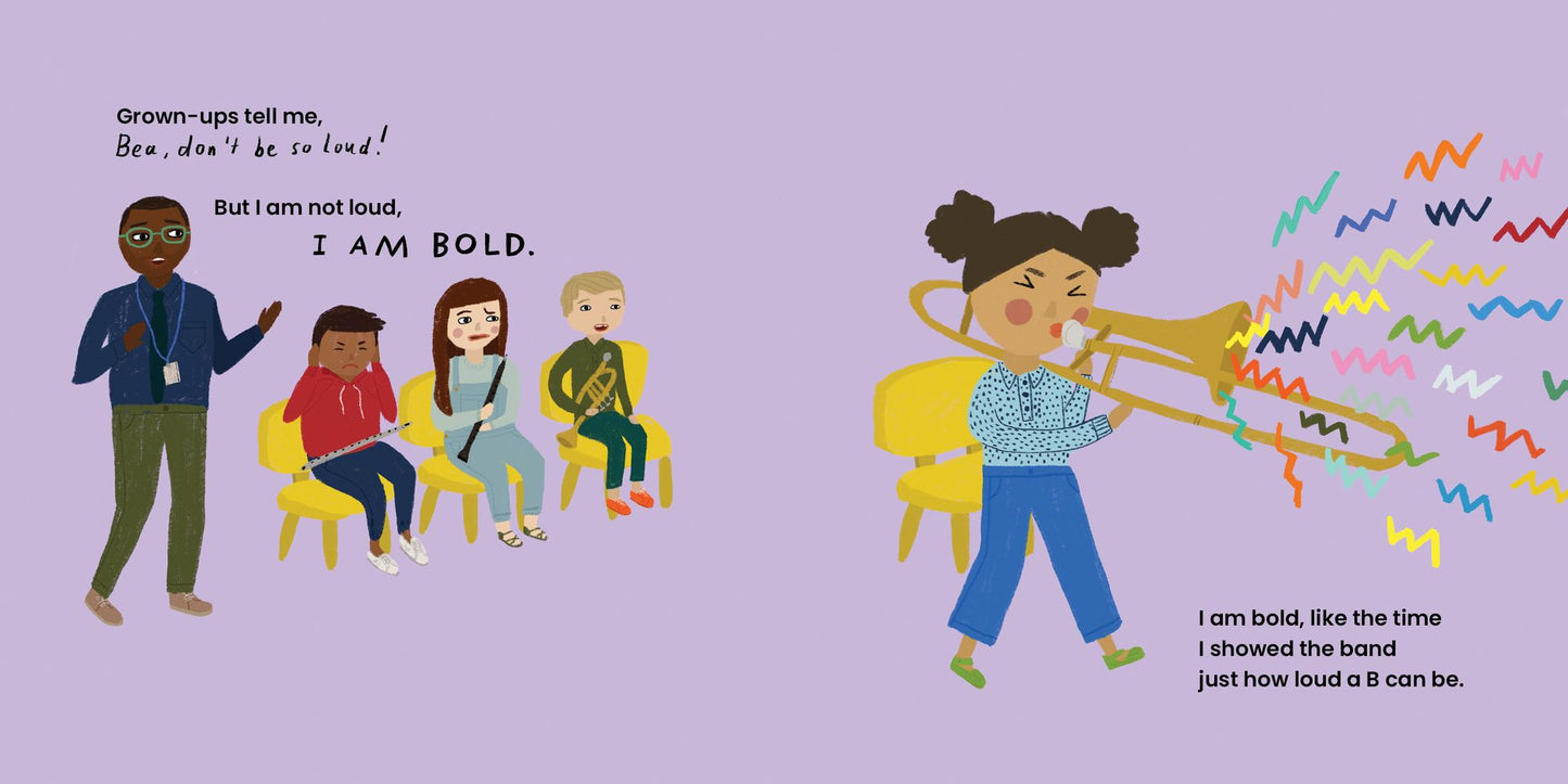 I Am Bold: For Every Kid Who's Told They Are Just Too Much