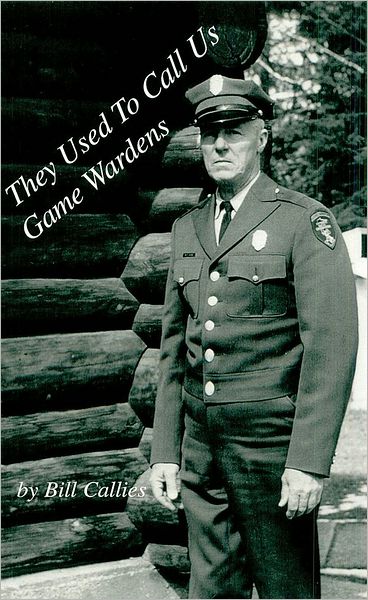 They Used to Call Us Game Wardens