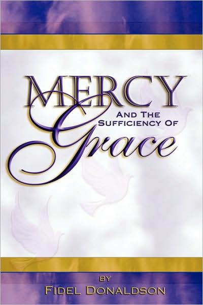 Mercy And The Sufficiency Of Grace