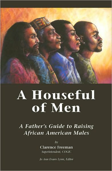 A Houseful of Men: A Father's Guide to Raising African American Males