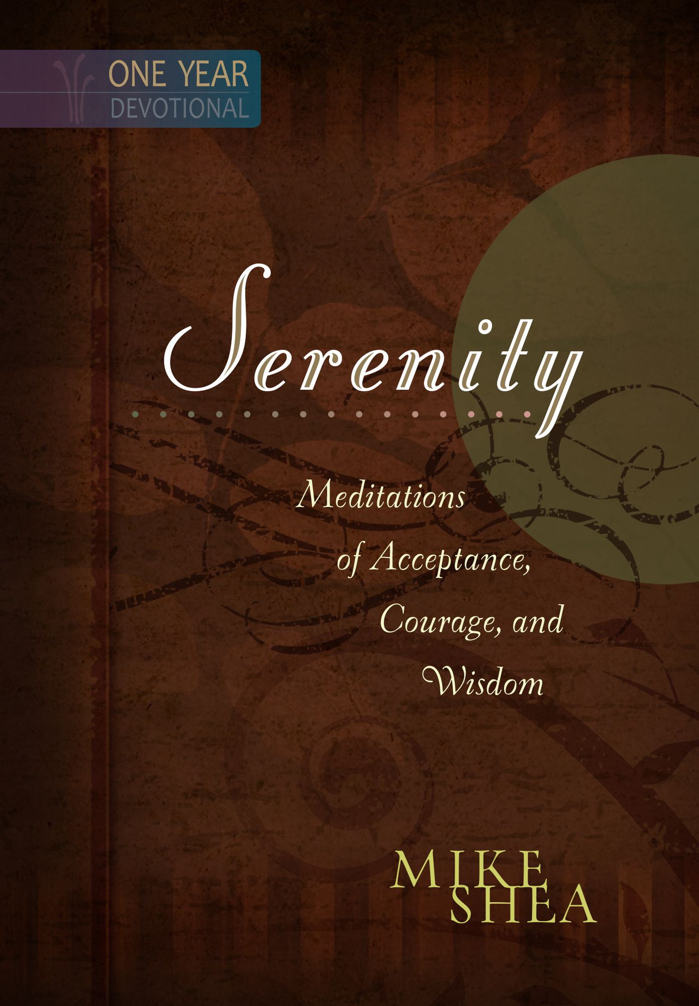 Serenity: Meditations of Acceptance, Courage, and Wisdom