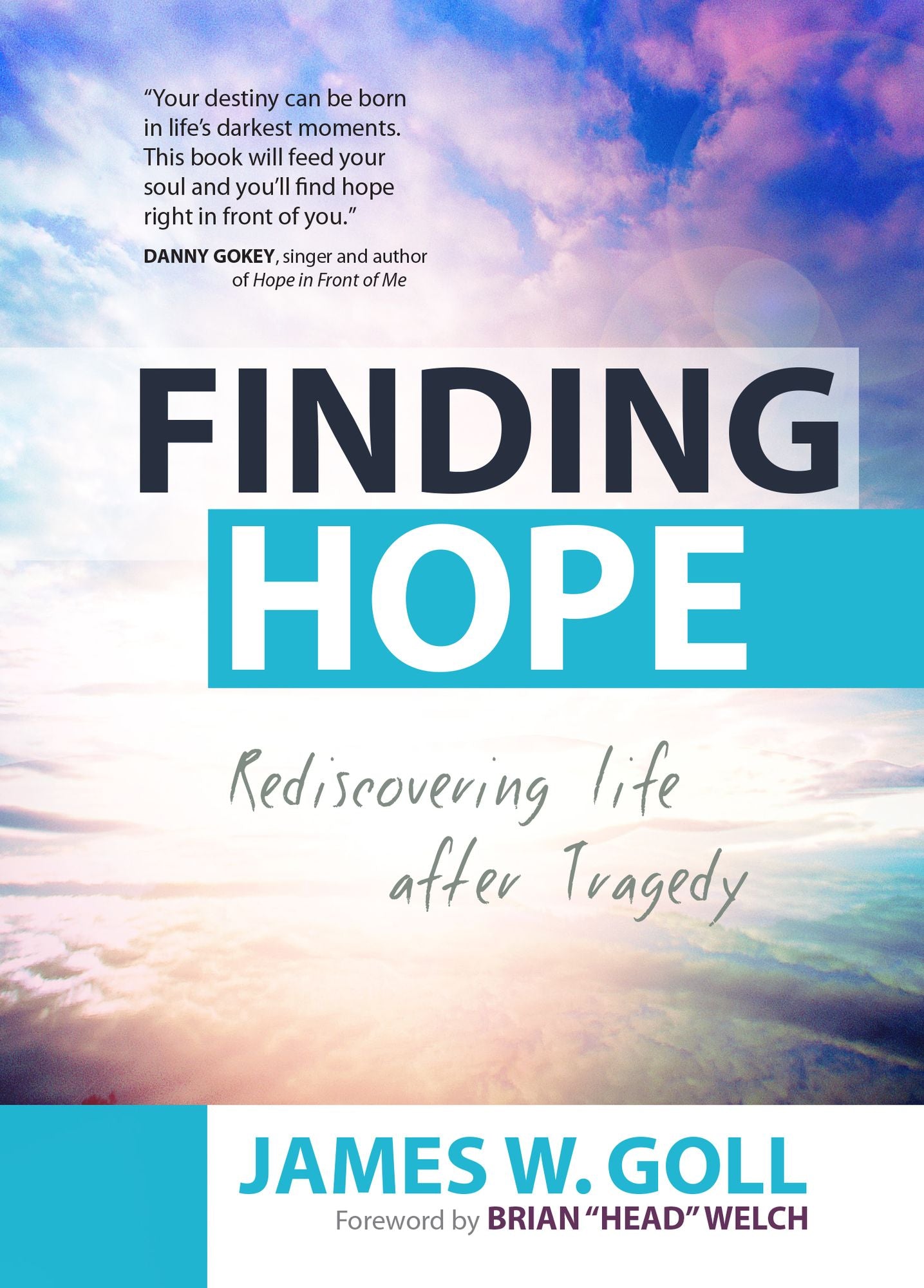 Finding Hope: Rediscovering Life after Tragedy