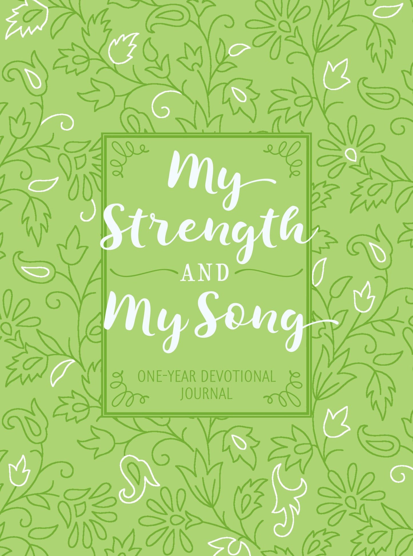 My Strength and My Song: One-Year Devotional Journal