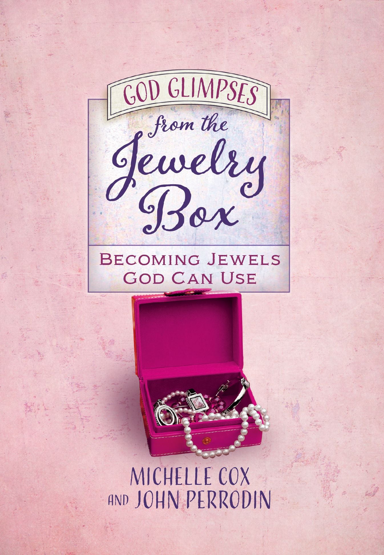 God Glimpses from the Jewelry Box (Devotional)