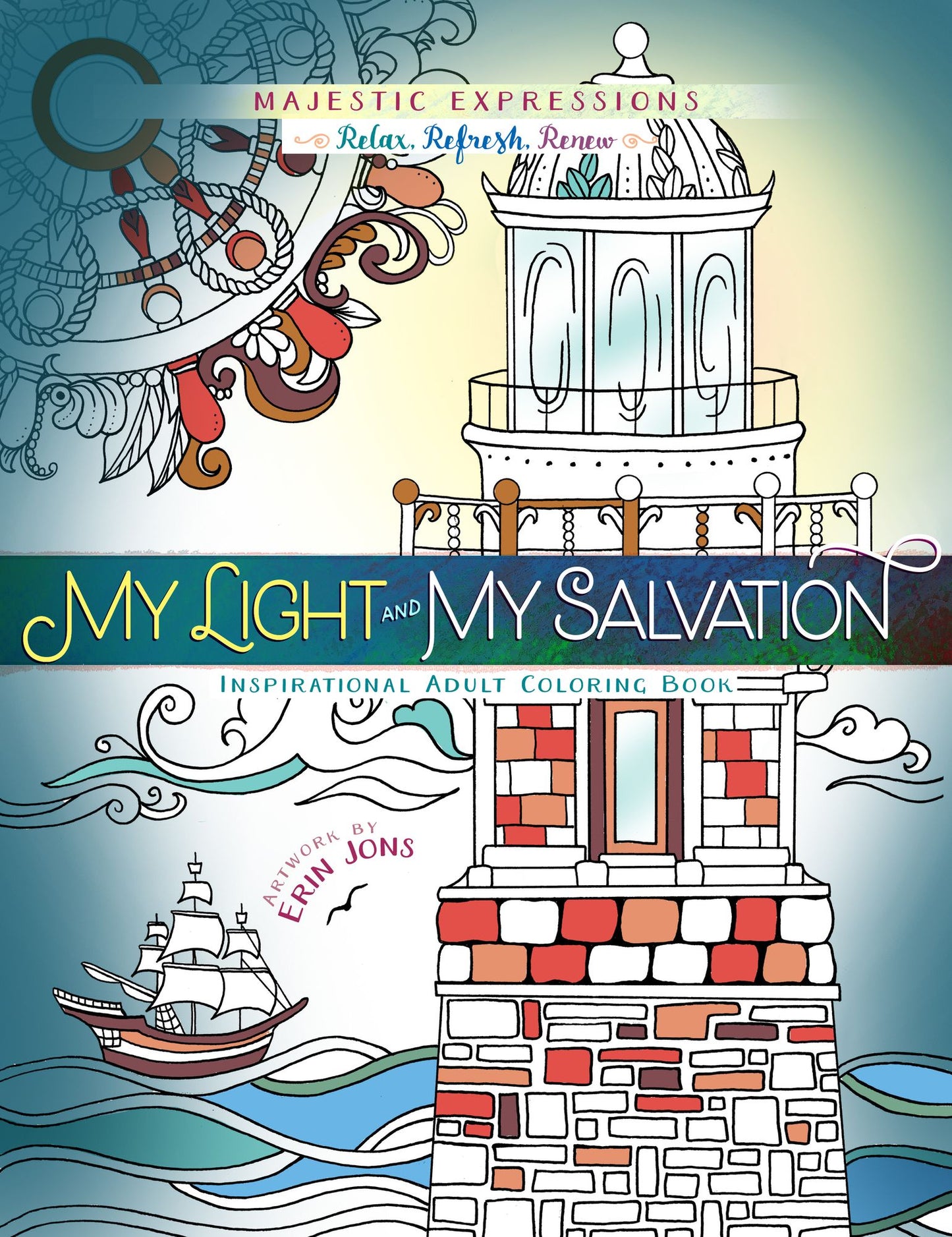 My Light and My Salvation: Inspirational Adult Coloring Book