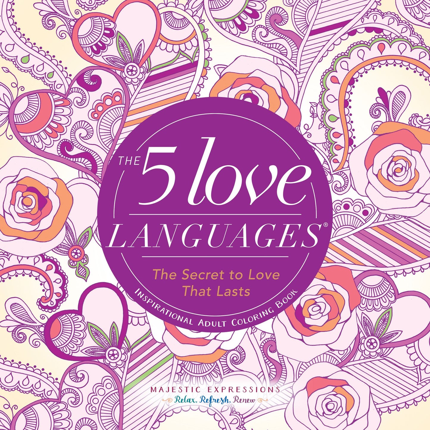 The 5 Love Languages: The Secret to Love That Lasts Inspirational Adult Coloring Book