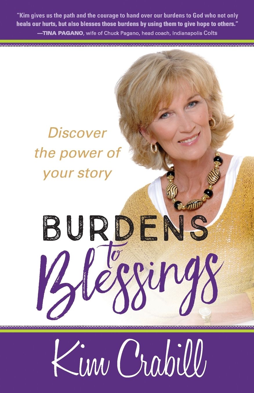 Burdens to Blessings