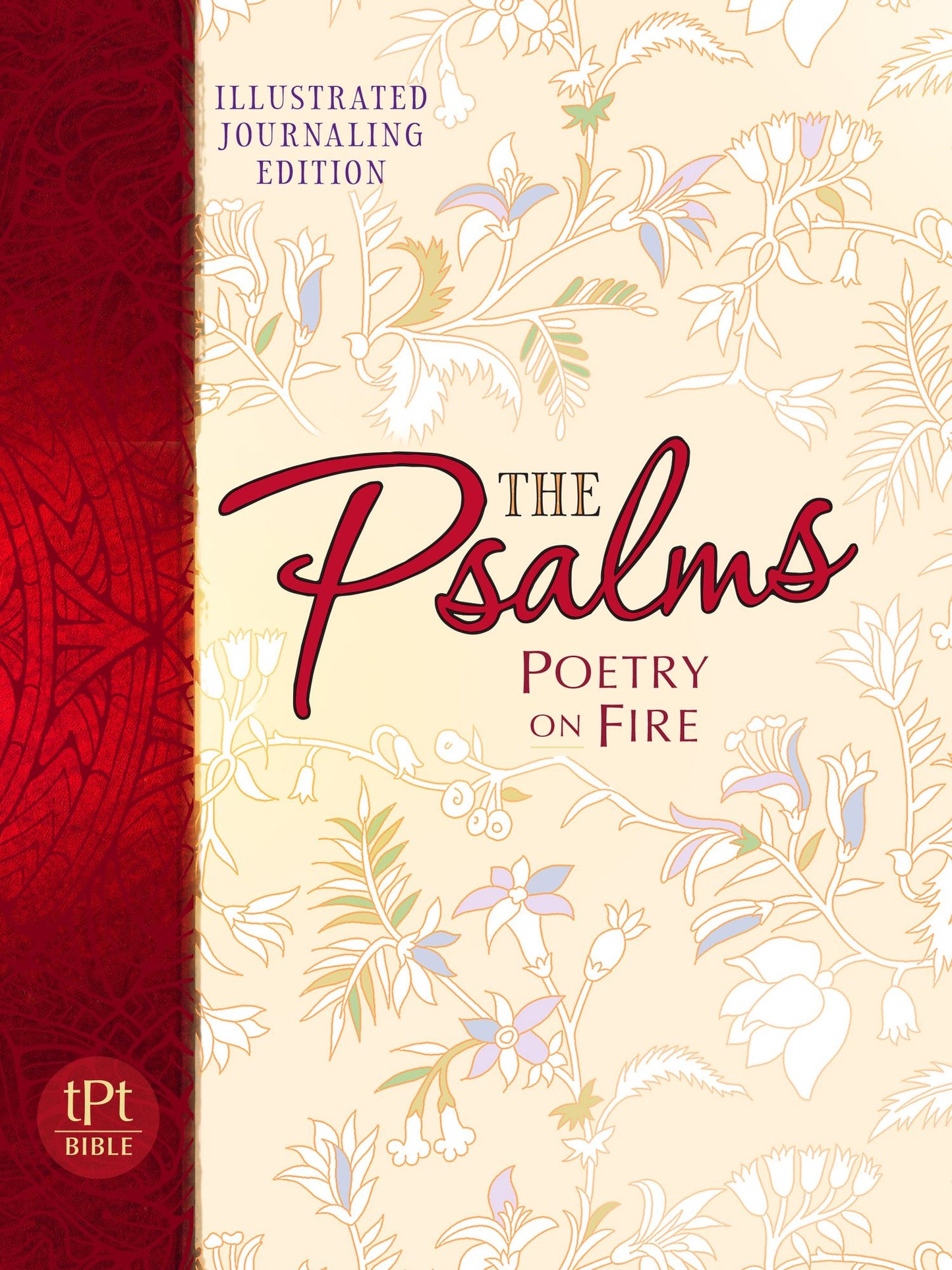 The Psalms: Poetry on Fire, Illustrated Journaling Edition