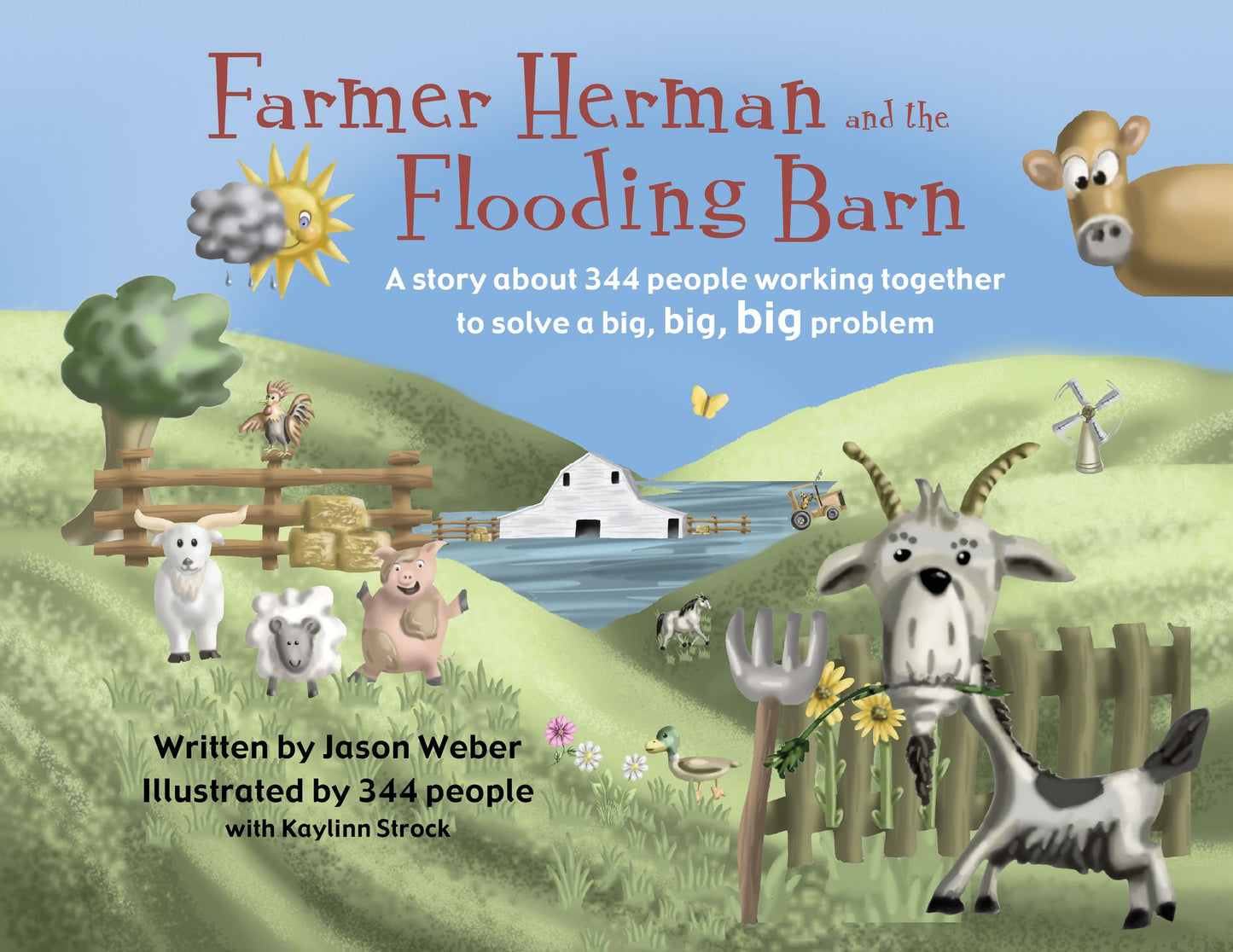 Farmer Herman and the Flooding Barn: A story about 344 people working together to solve a big, big, big problem