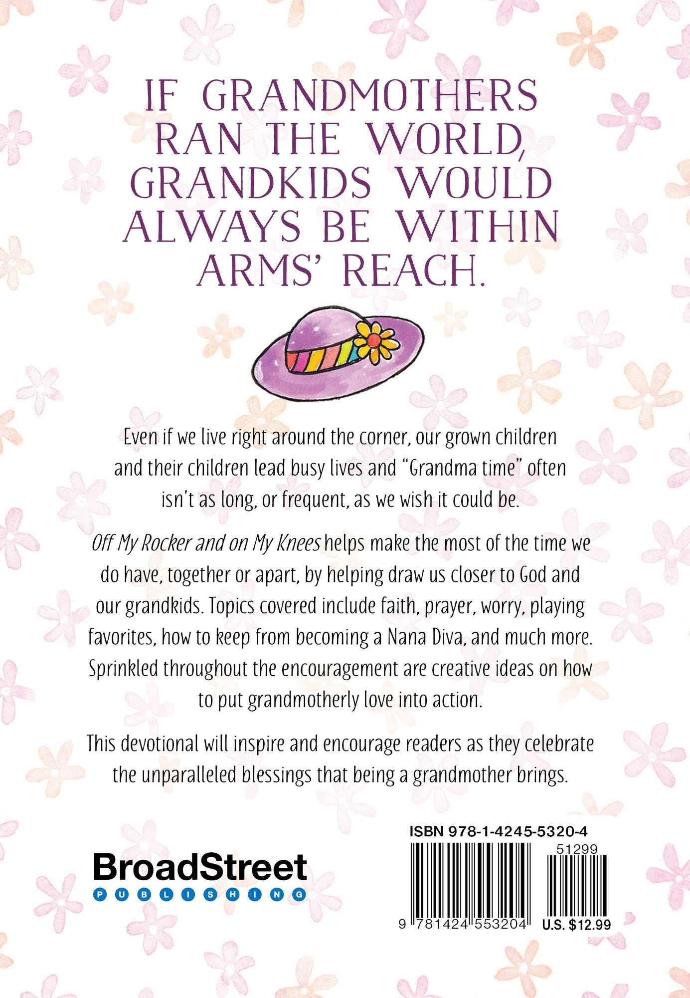 Off My Rocker and On My Knees: 52 Devotions for Devoted Grandmas