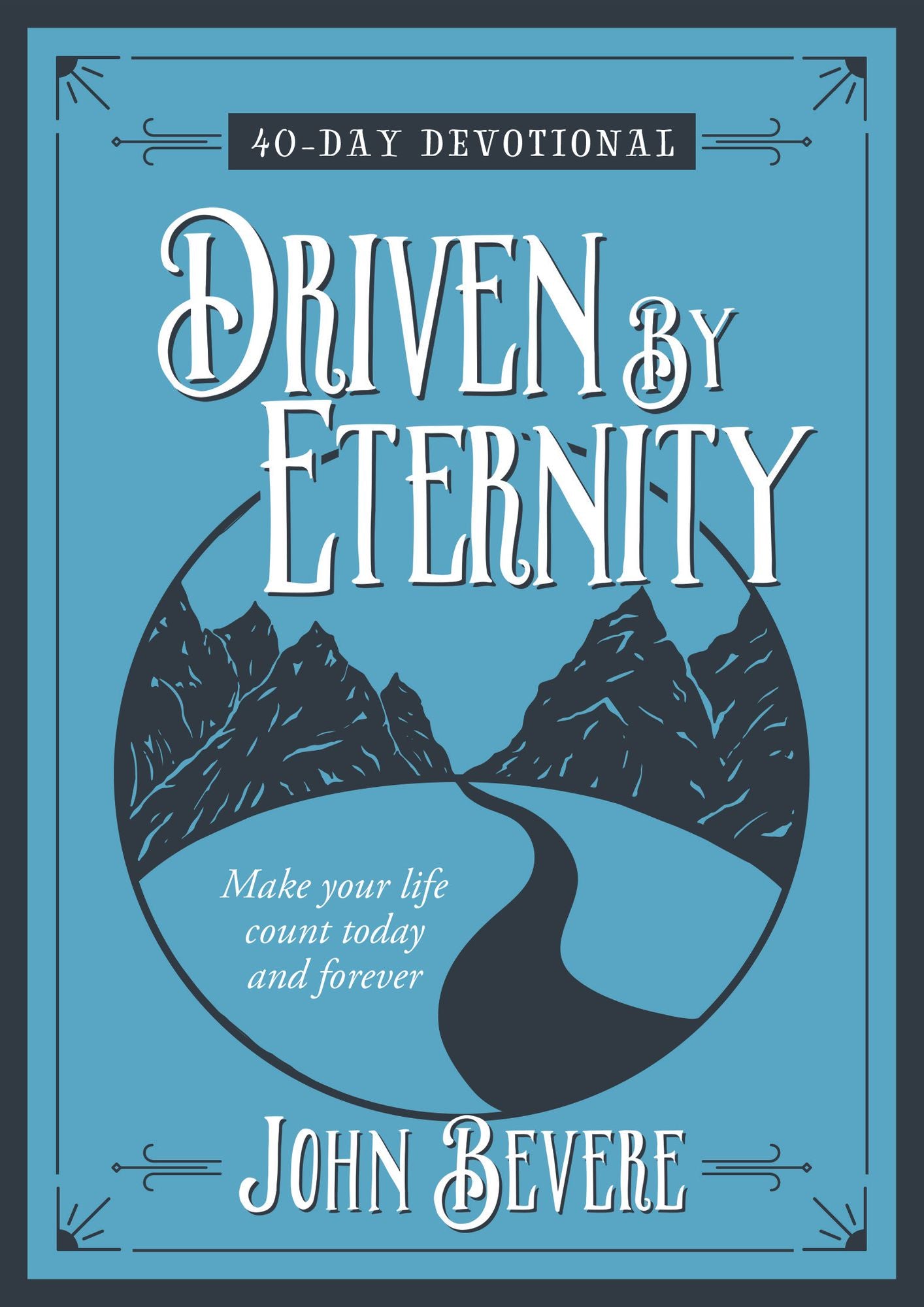 Driven by Eternity (Devotional)