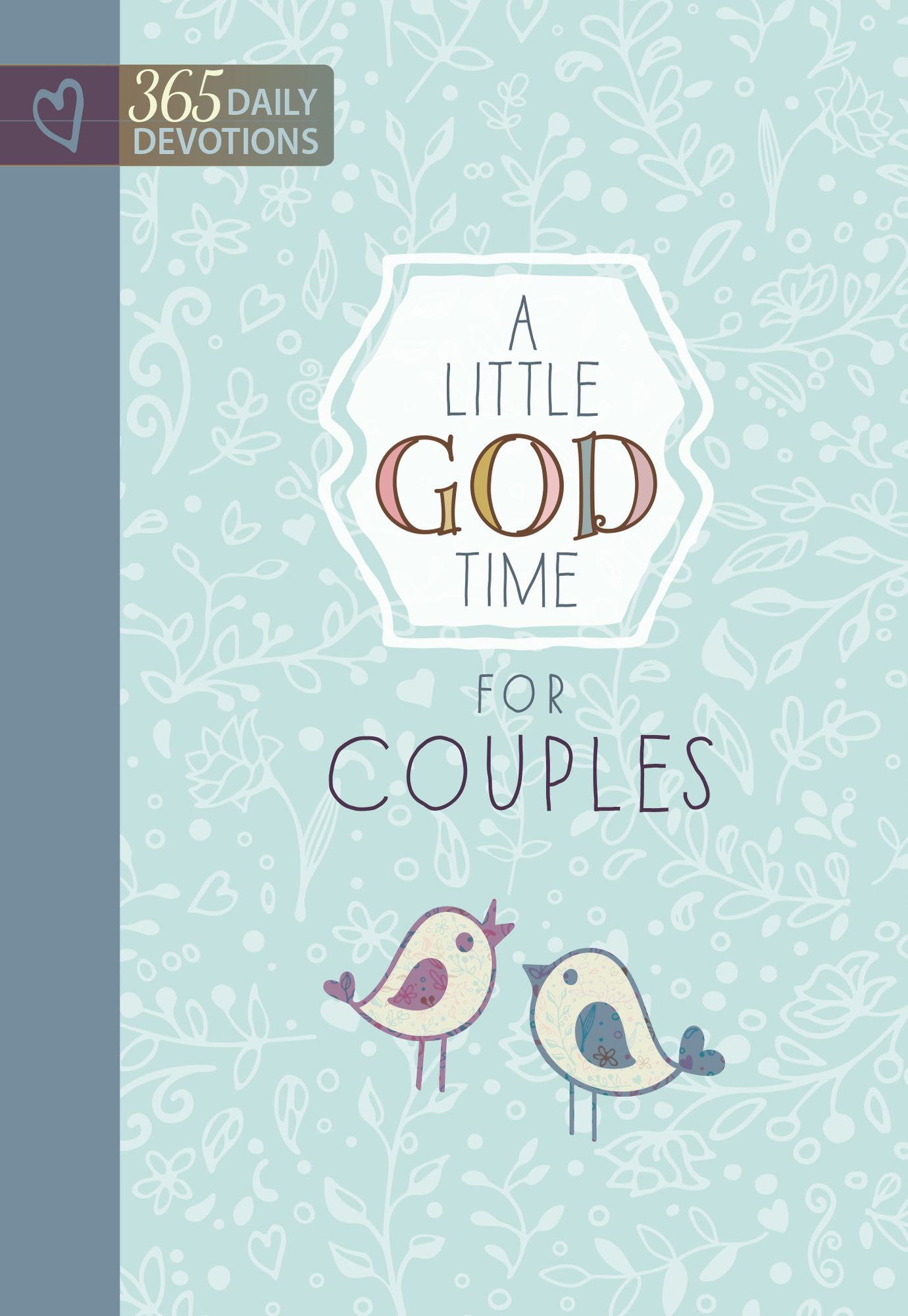 A Little God Time for Couples (365 Devotional)