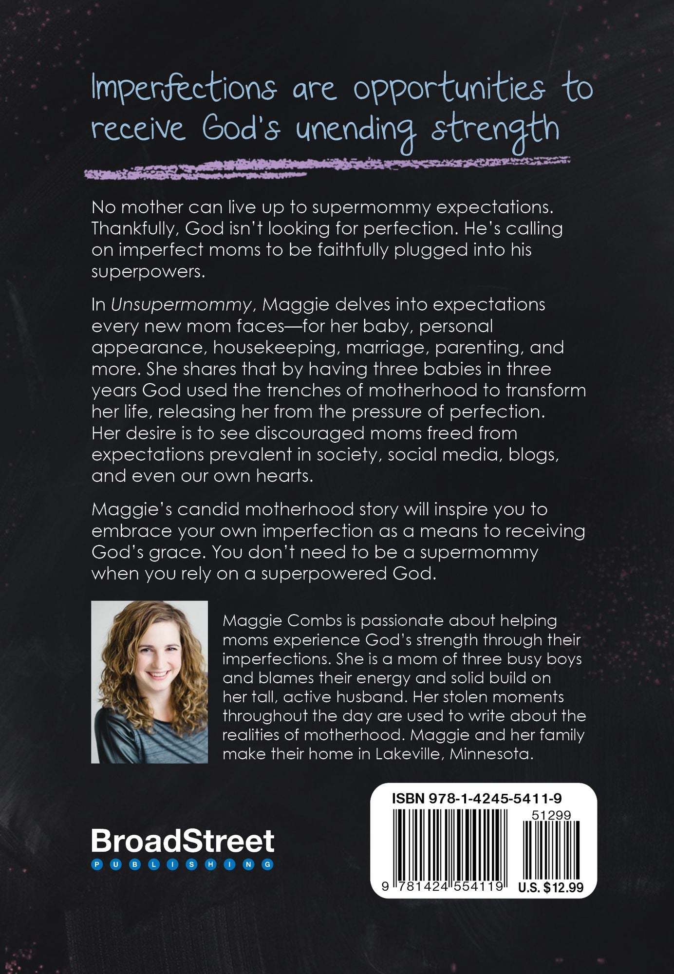 UnsuperMommy: Release Expectations, Embrace Imperfection, and Connect to God's Superpower
