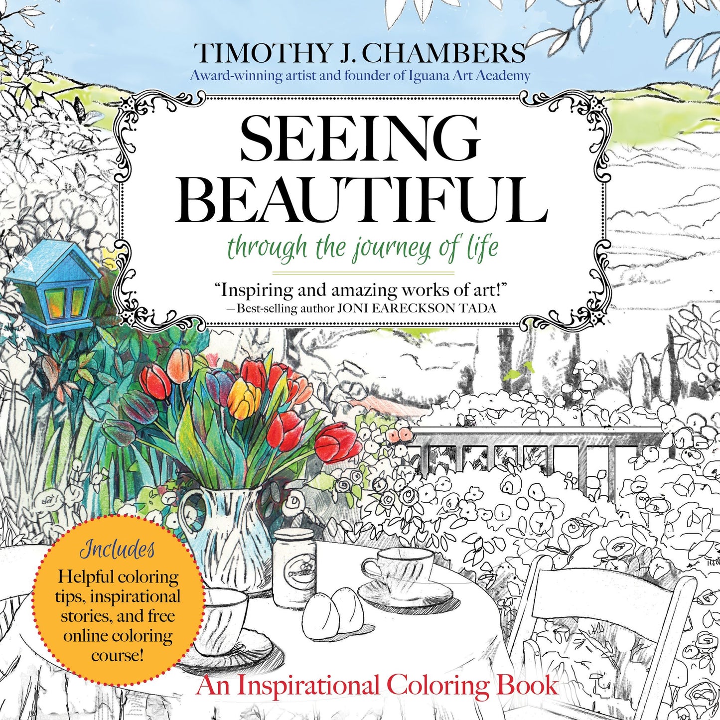 Seeing Beautiful: Through the Journey of Life: An Inspirational Coloring Book