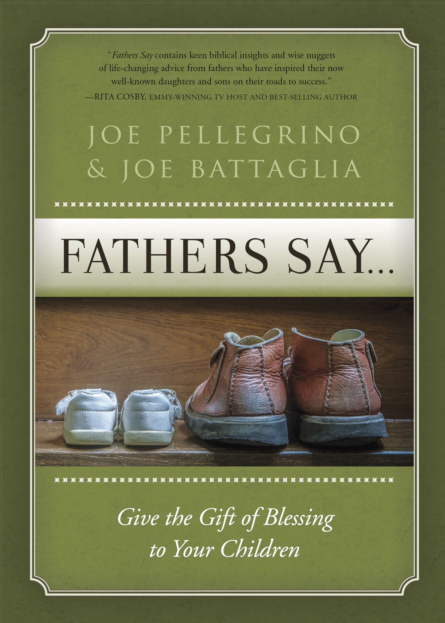 Fathers Say...: Give the Gift of Blessing to Your Children