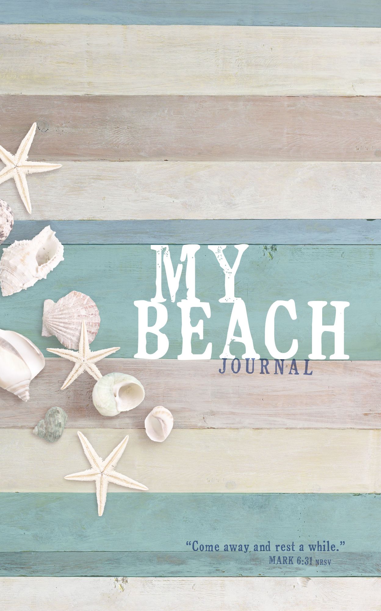 Come Away and Rest: My Beach Journal