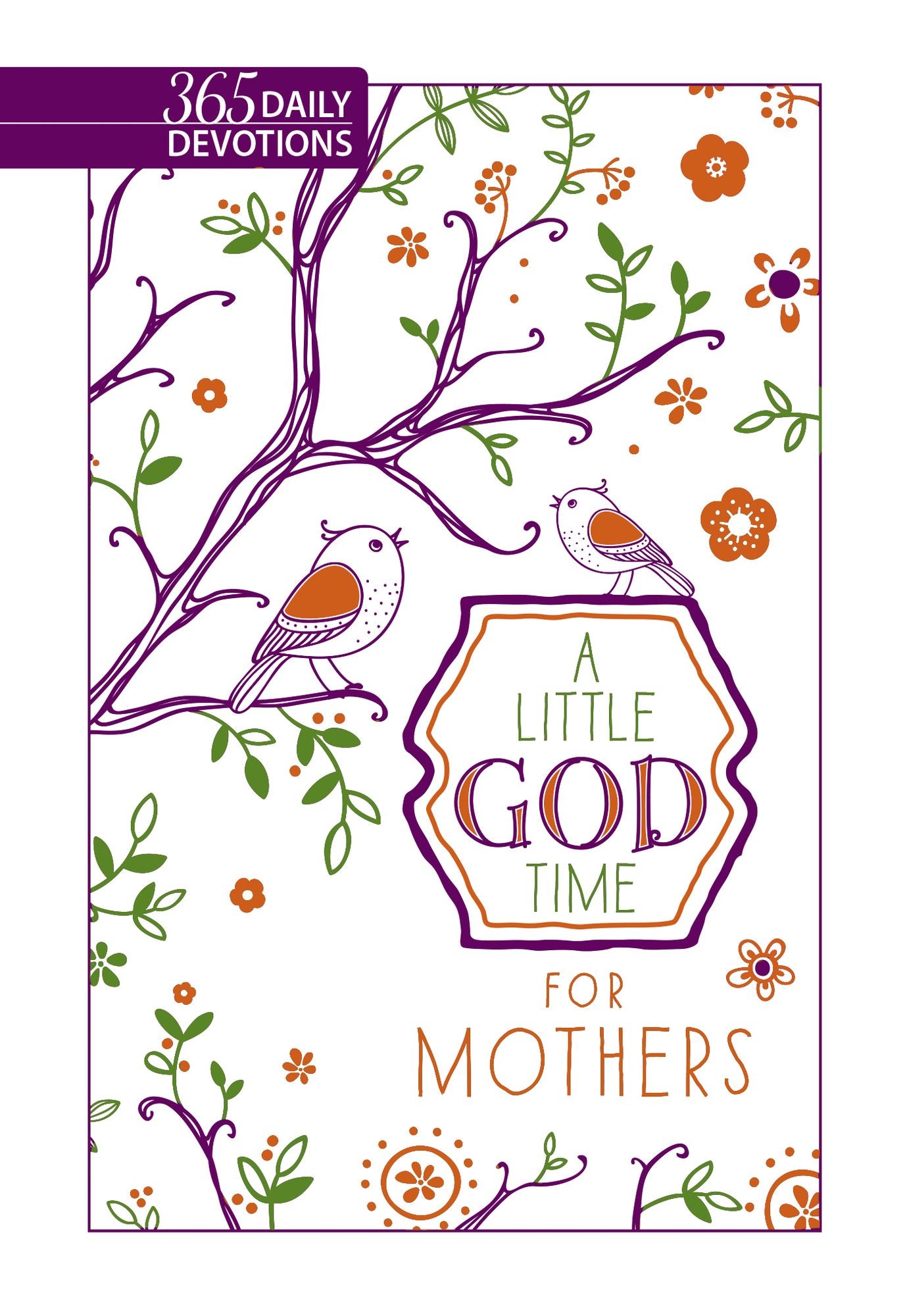 A Little God Time For Mothers (Faux Leather Gift Edition): 365 Daily Devotions