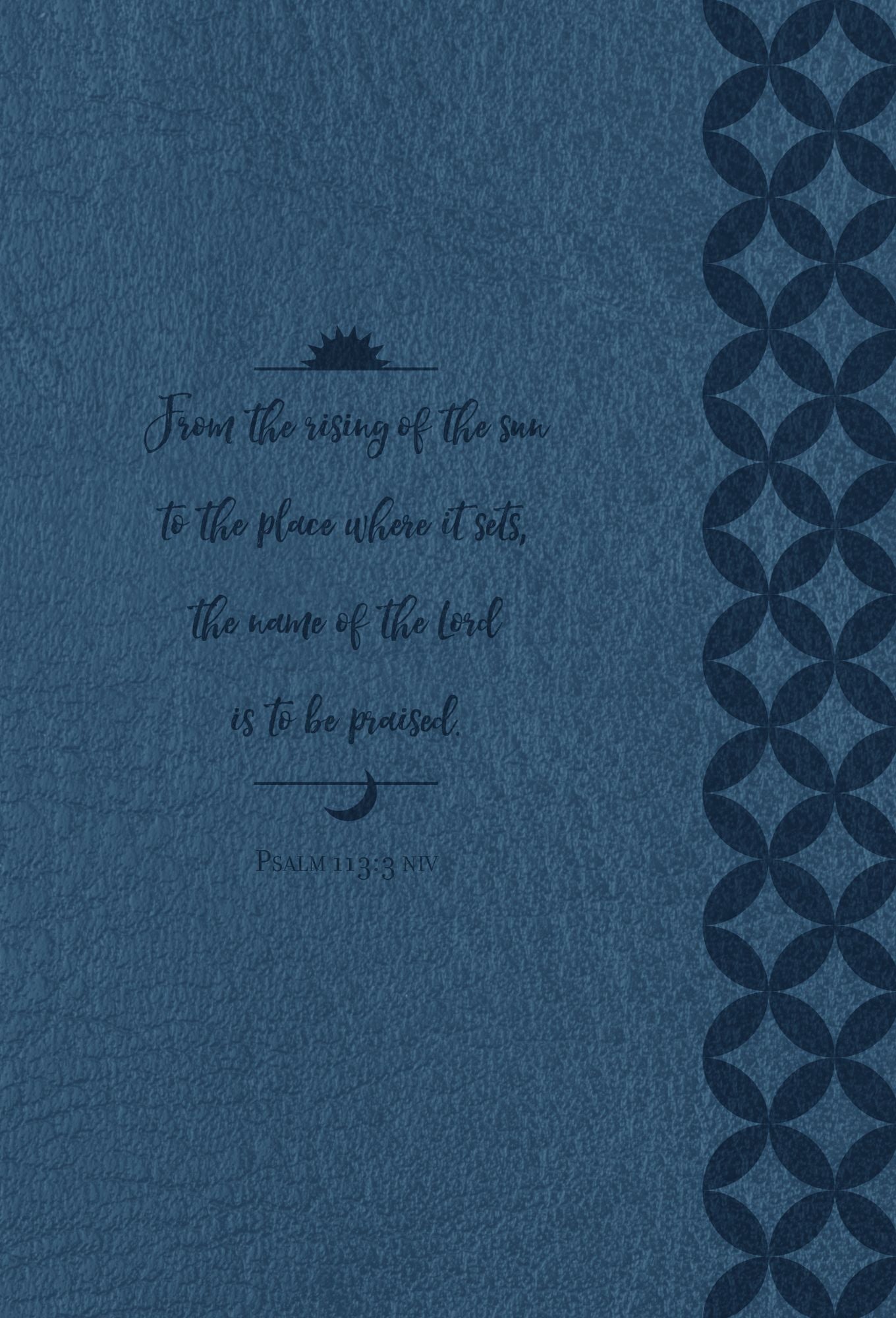 From the Rising of the Sun: Devotions of Praise and Thanksgiving: A Morning & Evening Devotional