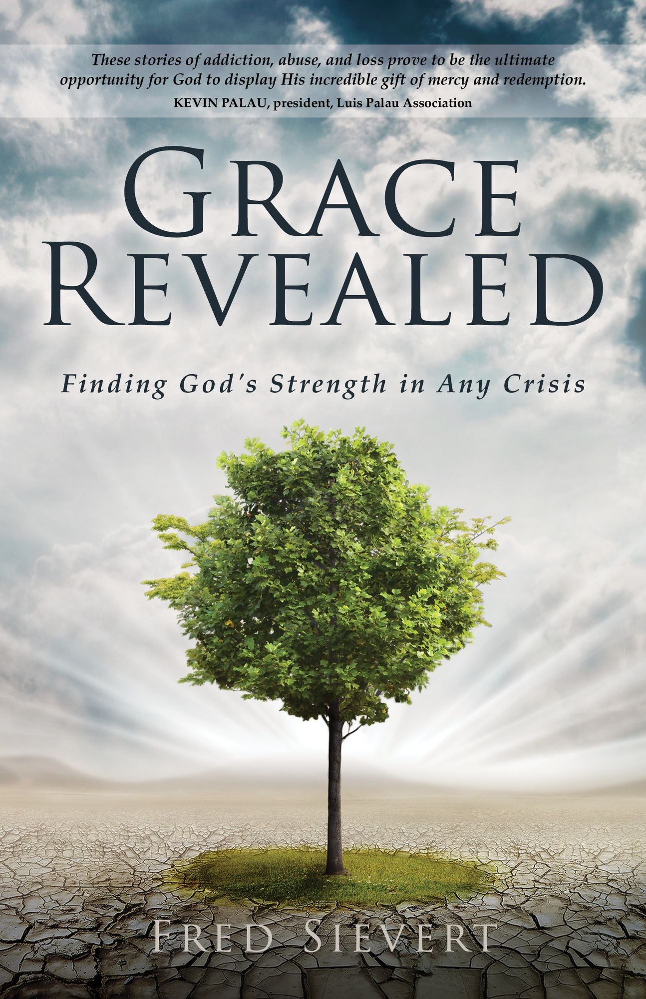Grace Revealed : Finding God's Strength in Any Crisis