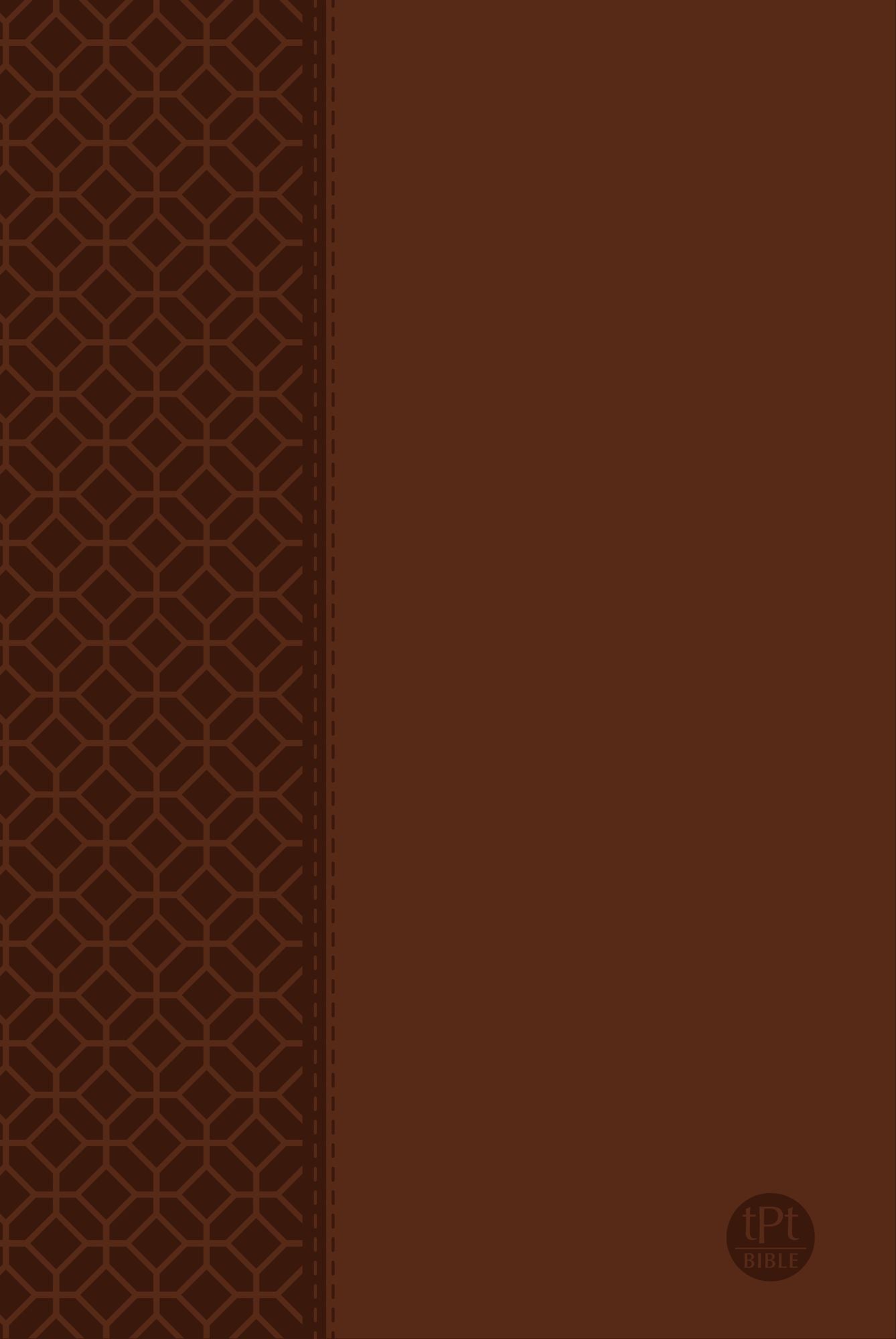 The Passion Translation New Testament (Large Print) Brown: With Psalms, Proverbs and Song of Songs