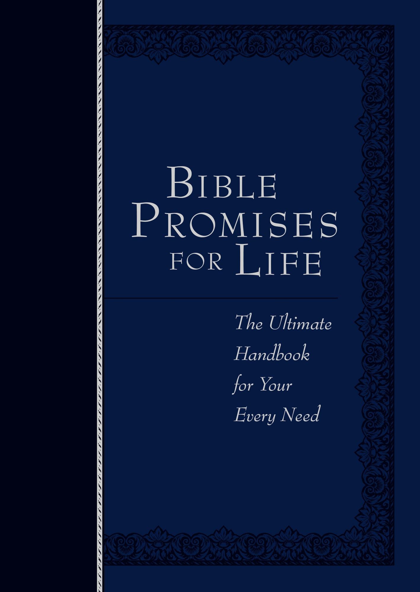 Bible Promises for Life (navy): The Ultimate Handbook for Your Every Need