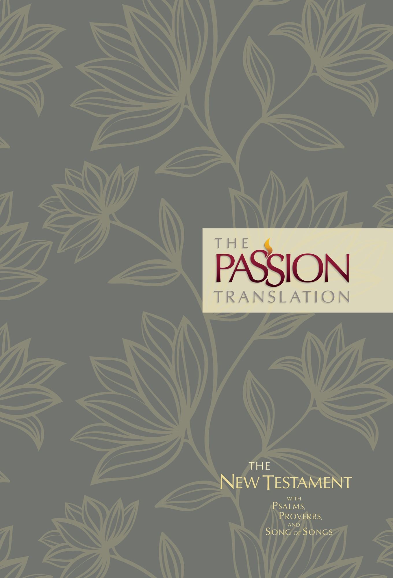 The Passion Translation New Testament (2nd Edition) HC Floral: With Psalms, Proverbs and Song of Songs