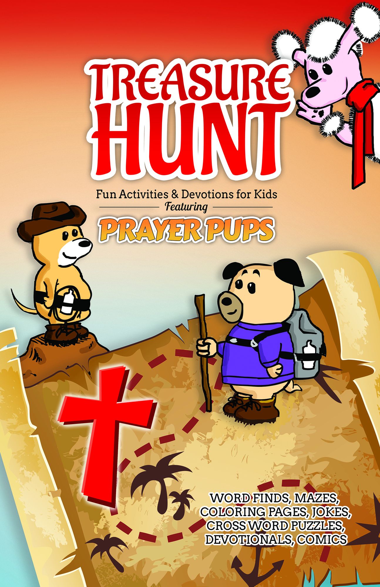 Treasure Hunt: Fun Activities and Devotions for Kids Featuring Prayer Pups