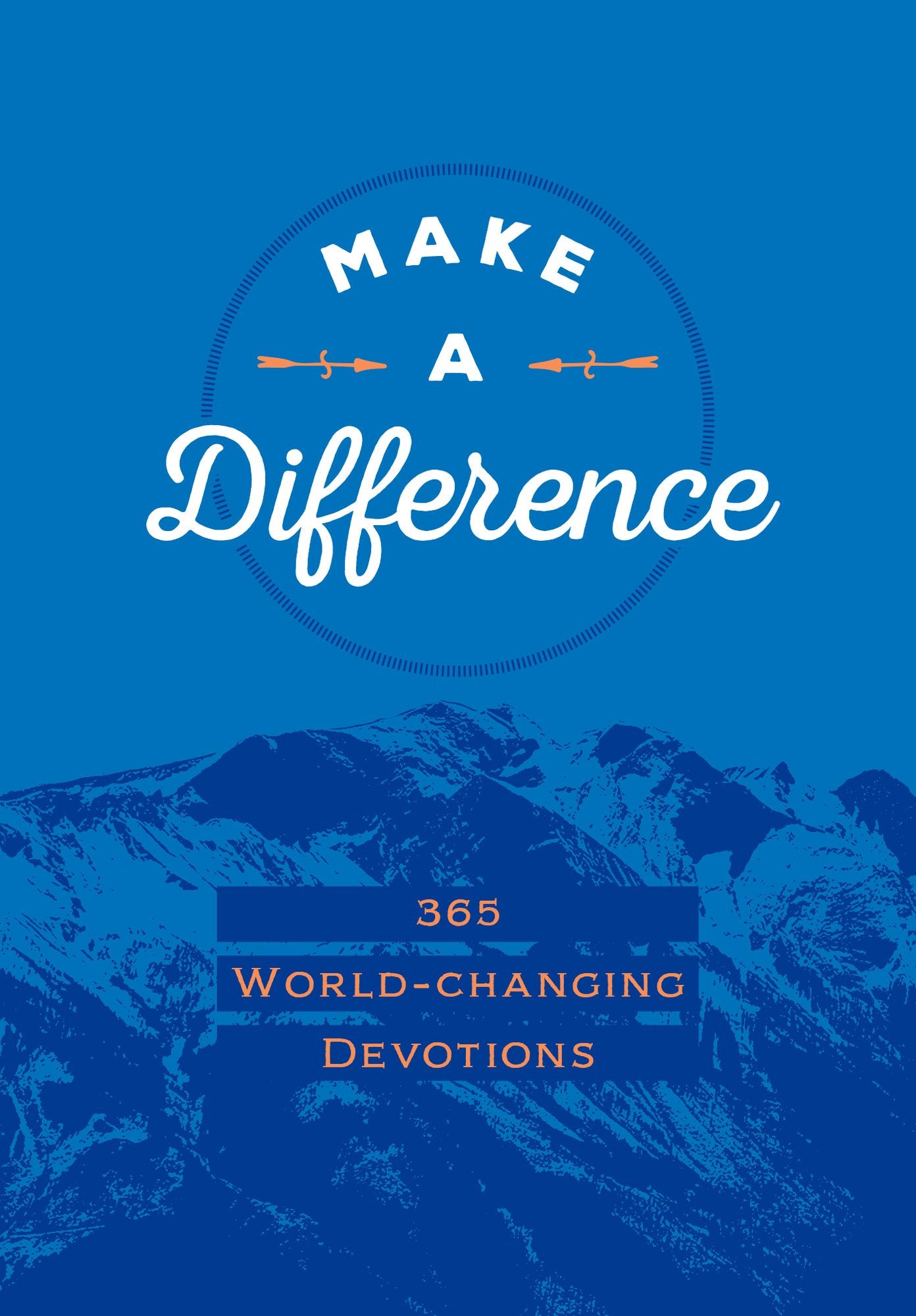 Make a Difference (faux leather edition): 365 World-Changing Devotions