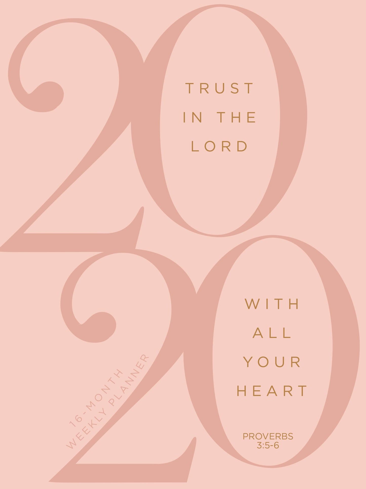 Trust in the Lord (2020 Planner): 16-month weekly planner (ziparound)
