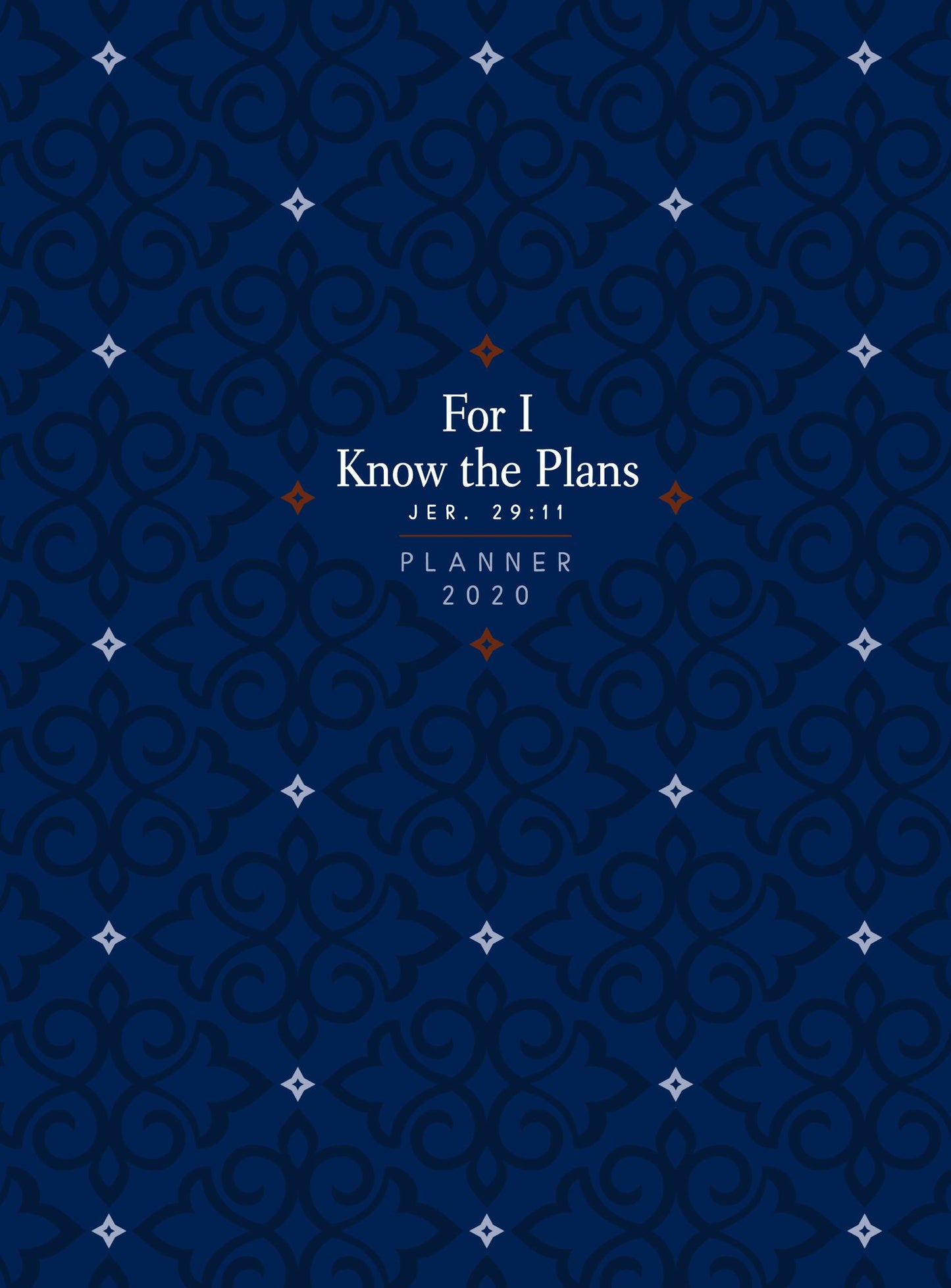 For I Know the Plans (2020 Planner): 16-month weekly planner (ziparound)