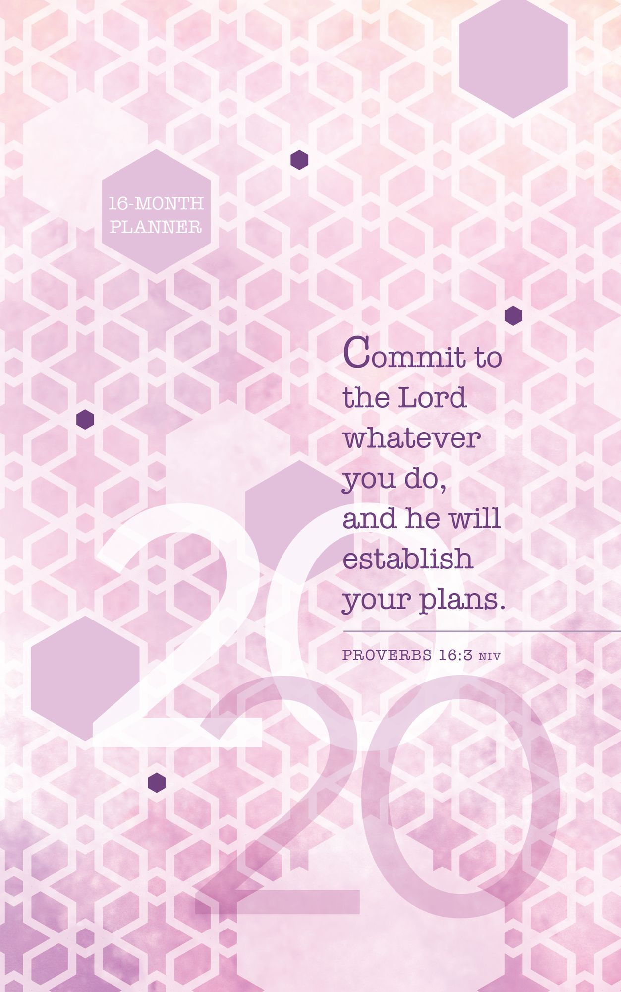 Commit to the Lord (2020 Planner): 16-month weekly planner