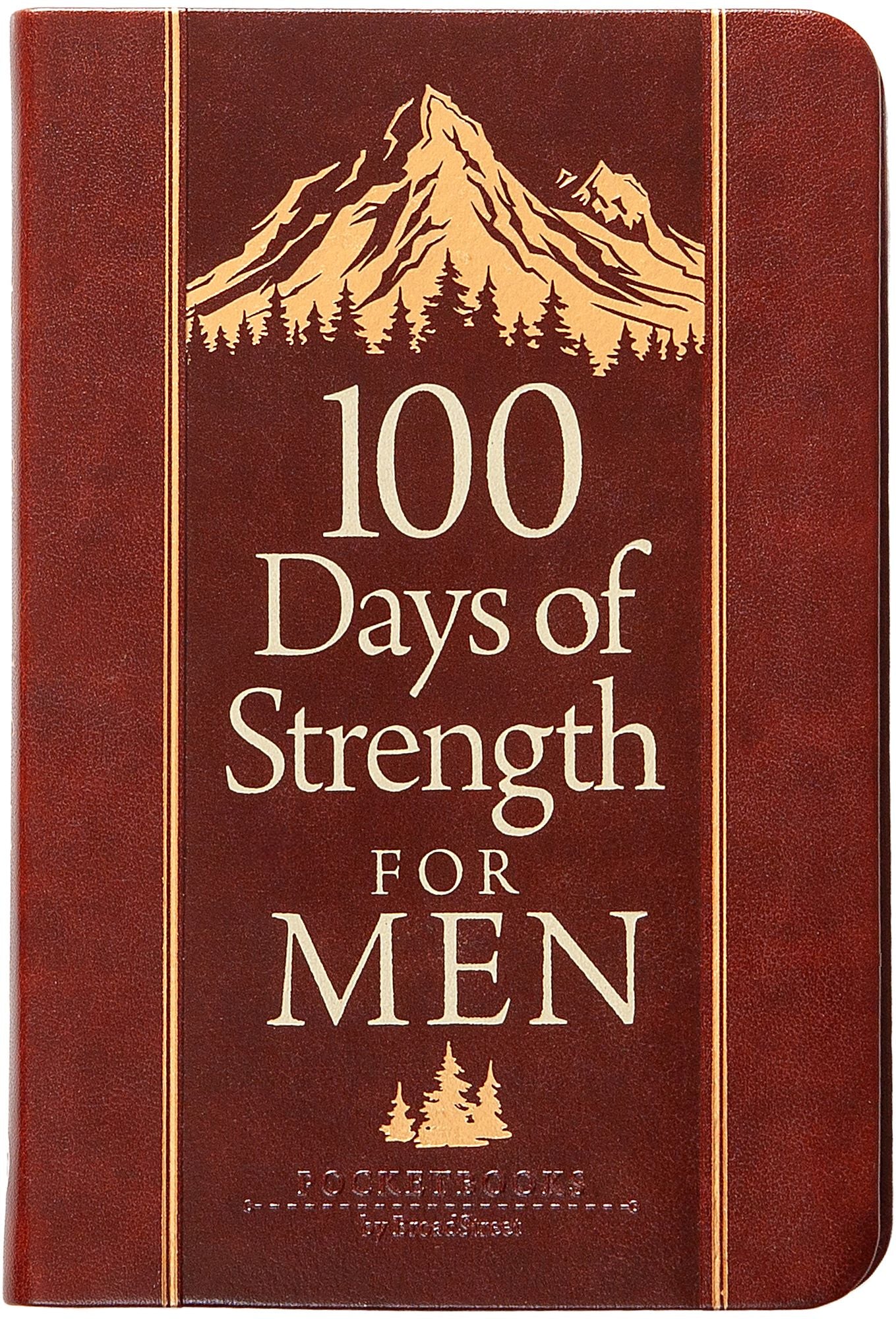 100 Days of Strength for Men: Pocketbooks by Broadstreet
